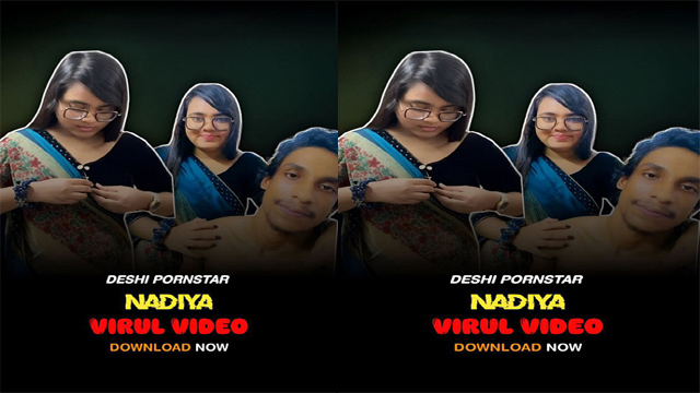 Nadiya & Azim Viral Porn Video – Bangladeshi Latest Sex Video